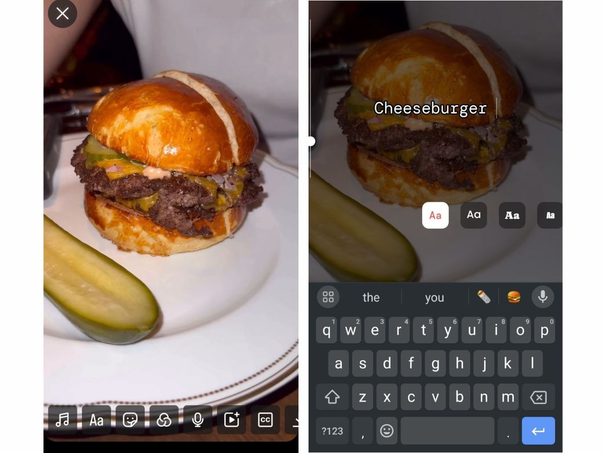 Close-up of a cheeseburger with a pickle on a plate, shown in a demo on how to add text to Instagram Reels using the Instagram app. The right side of the image shows the text 'Cheeseburger' being added with the text editing options displayed below.